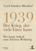 Cover: 1939 - Der Krieg, der viele V&auml;ter hatte - Olzog ein Imprint der Lau Verlag & Handel KG