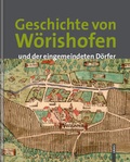 Cover: Geschichte von W&ouml;rishofen und der eingemeindeten D&ouml;rfer Dorschhausen, Kirchdorf, Schlingen und Stockheim - LIKIAS