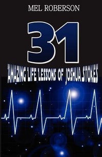 Enlarge image Cover: 31 Amazing Life Lessons of Joshua Stokes - Fig Publishing