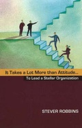 Cover: It Takes a Lot More Than Attitude... - Acanthus Publishing