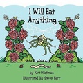 Cover: I Will Eat Anything - Quillrunner Publishing LLC
