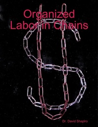 Enlarge image Cover: Organized Labor in Chains - David Shapiro, The Georgetown Press