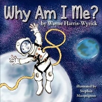 Enlarge image Cover: Why Am I Me? - 4rv Publishing LLC