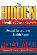 Cover: The Hidden Health Care System - Golden Apple Publications