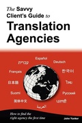 Cover: The Savvy Client's Guide to Translation Agencies - Byte Level Research