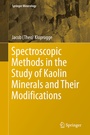 Cover: Spectroscopic Methods in the Study of Kaolin Minerals and Their Modifications - Springer