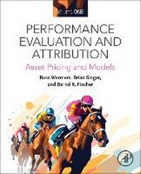 Enlarge image Cover: Performance Evaluation and Attribution Volume One - Academic Press