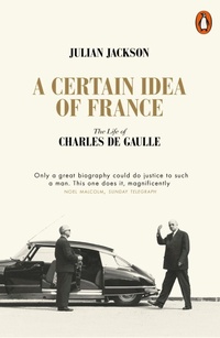 Enlarge image Cover: A Certain Idea of France - Penguin Books Ltd