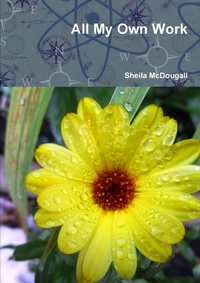 Enlarge image Cover: All My Own Work - Lulu.com