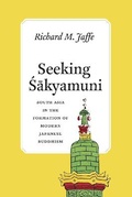 Cover: Seeking Sakyamuni - University of Chicago Press