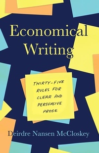Enlarge image Cover: Economical Writing, Third Edition - University of Chicago Press