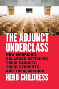 Enlarge image Cover: The Adjunct Underclass - University of Chicago Press