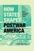 Cover: How States Shaped Postwar America - University of Chicago Press