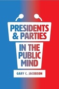 Cover: Presidents and Parties in the Public Mind - University of Chicago Press