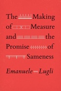 Cover: The Making of Measure and the Promise of Sameness - University of Chicago Press