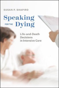 Abbildung von: Speaking for the Dying - University of Chicago Press
