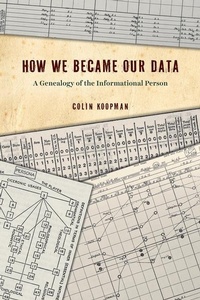 Enlarge image Cover: How We Became Our Data - University of Chicago Press
