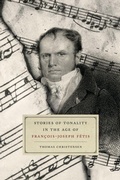 Cover: Stories of Tonality in the Age of Francois-joseph Fetis - University of Chicago Press