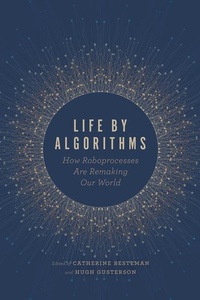 Enlarge image Cover: Life by Algorithms - University of Chicago Press