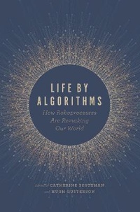 Enlarge image Cover: Life by Algorithms - University of Chicago Press