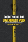 Cover: Good Enough for Government Work - University of Chicago Press