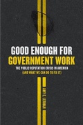 Cover: Good Enough for Government Work - University of Chicago Press