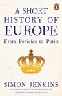 Cover: A Short History of Europe - Penguin Books Ltd