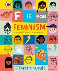 Cover: F is for Feminism: An Alphabet Book of Empowerment - Ladybird