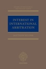 Cover: Interest in International Arbitration - Oxford University Press