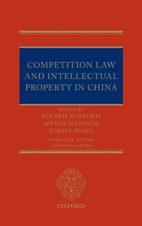 Enlarge image Cover: Competition Law and Intellectual Property in China - Oxford University Press