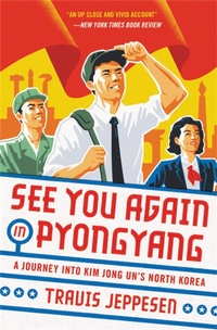 Abbildung von: See You Again in Pyongyang - Hachette Books