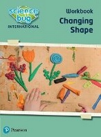 Enlarge image Cover: Science Bug: Changing shape Workbook - Pearson Education Limited