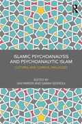 Cover: Islamic Psychoanalysis and Psychoanalytic Islam - Routledge