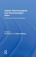 Cover: Islamic Psychoanalysis and Psychoanalytic Islam - Routledge