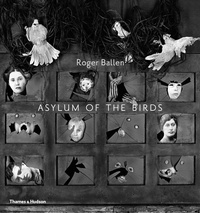 Enlarge image Cover: Asylum of the Birds - Thames & Hudson Ltd
