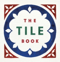 Abbildung von: The Tile Book - Thames & Hudson Ltd