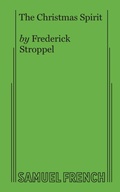 Cover: The Christmas Spirit - Samuel French Ltd