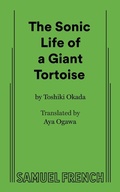 Cover: A Sonic Life of a Giant Tortoise - Samuel French Ltd