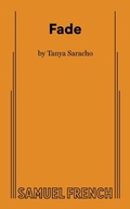 Cover: Fade (Saracho) - Samuel French Ltd