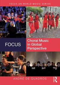 Abbildung von: Focus: Choral Music in Global Perspective - Routledge