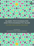 Cover: Islamic Psychoanalysis and Psychoanalytic Islam - Routledge