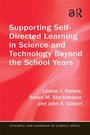 Cover: Supporting Self-Directed Learning in Science and Technology Beyond the School Years - Routledge