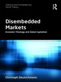 Cover: Disembedded Markets - Routledge