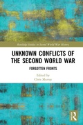 Cover: Unknown Conflicts of the Second World War - Routledge