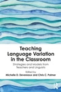 Cover: Teaching Language Variation in the Classroom - Routledge
