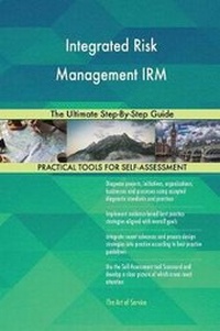 Abbildung von: Integrated Risk Management IRM The Ultimate Step-By-Step Guide - 5STARCooks