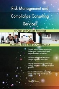Abbildung von: Risk Management and Compliance Consulting Services A Clear and Concise Reference - 5STARCooks