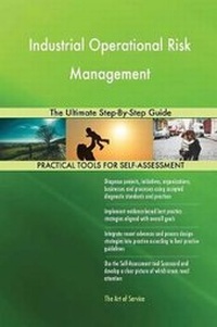 Abbildung von: Industrial Operational Risk Management The Ultimate Step-By-Step Guide - 5STARCooks