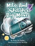 Cover: Milo and Shiloh's Big Move - Peter de Jianne