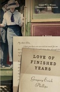 Cover: Love of Finished Years - Gregory Erich Phillips